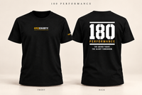 Black short-sleeve t-shirt shown from the front and back on a light beige background. The front has a small yellow and white 'ONE EIGHTY' logo on the left chest, and the back features a large white '180' with 'PERFORMANCE' and a slogan below in yellow and white.